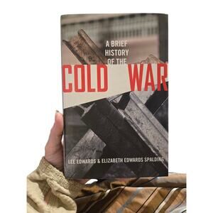 A Brief History of the Cold War Edwards Spalding 2016 1st Ed 1st Print Hardcover